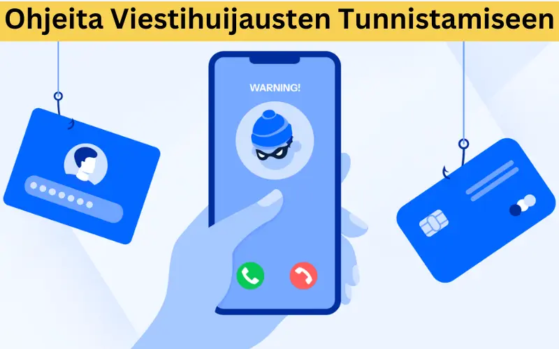 Ohjeita viestihuijausten tunnistamiseen